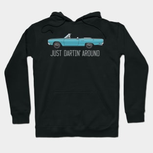 Just dartin' around Hoodie